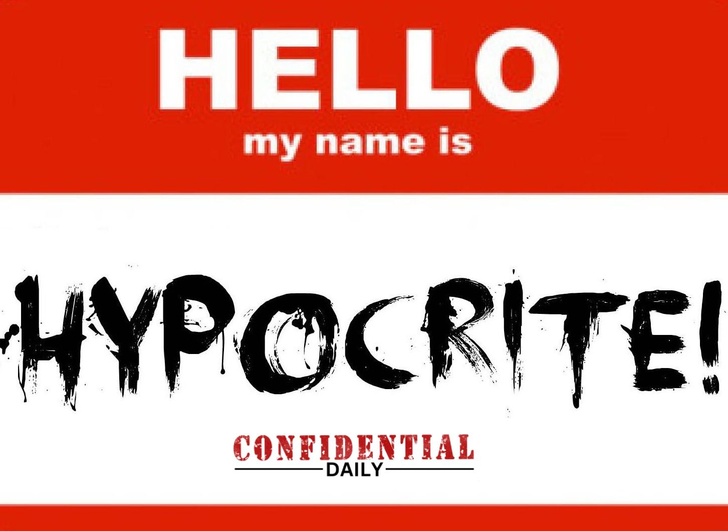 Hypocrites of the Highest Order