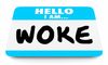 What is 'Woke'?