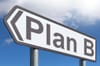 Time for Plan B