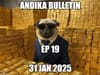 EP 19 of the ANDIKA BULLETin