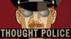 The Thought Police Have Arrived