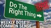 Do The Right Thing!